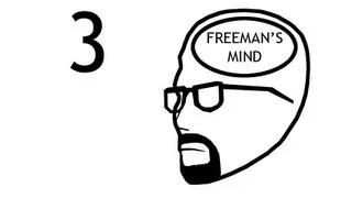 Freeman's Mind: Episode 3