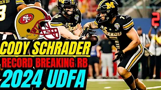 UDFA TRACKER: 49ers sign Cody Schrader as a UDFA | Plays Like A YOUNGER CMC | MIZZOU LEGEND