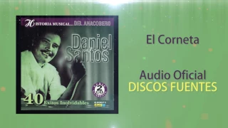 El corneta - Daniel Santos / Discos Fuentes