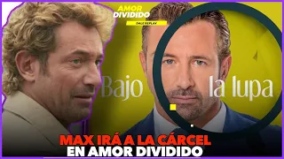 Max irá a la cárcel y es condenado en el final de Amor Dividido | Capitulo 102