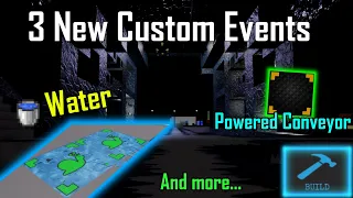 3 New Build Mode Custom Events... (Glitch Effect, Water and More)