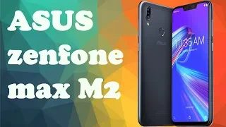 ASUS Zenfone MAX M2 Подробный, честный обзор