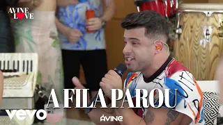 Avine Vinny - A Fila Parou (Ao Vivo)