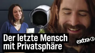 Der letzte Mensch mit Privatsphäre | extra 3 | NDR