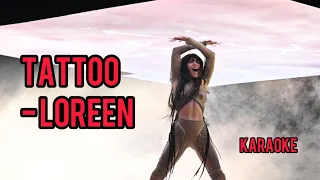 LOREEN - TATTOO - ESC 2023 - SWEDEN 🇸🇪 - KARAOKE with BACKING VOCALS