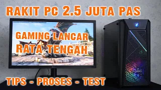 PC Gaming AAA Rata Tengah modal 2.5 juta pas - tips, tutorial, dan game test