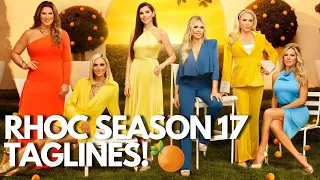 The Real Housewives of Orange County Season 17 TAGLINES! [#rhoc] 🍊