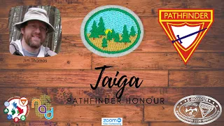 Taiga Pathfinder Honour