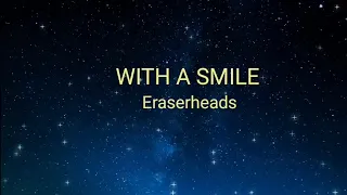 WITH A SMILE - Eraserhead (HD KARAOKE)