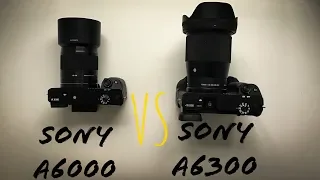 Sony a6000 vs a6300. Сравнительные тесты качества видео и автофокуса.