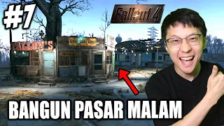 Bangun Pasar Malam di Markas! Ga Nyangka Hasilnya GG! - Fallout 4 Indonesia - Part 7