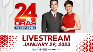 24 Oras Weekend Livestream: January 29, 2023 - Replay