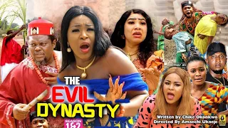 THE EVIL DYNASTY SEASON 3&4 (NEW MOVIE) - CHA CHA EKE 2022 LATEST NIGERIAN NOLLYWOOD MOVIE