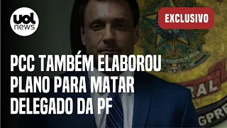 PCC elaborou plano com clonagem de carro da PF para tentar matar delegado