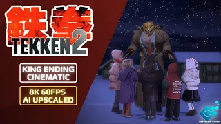 TEKKEN 2: King Ending Movie | 8K 60FPS (Ai Upscaled)