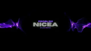 PRO8L3M - Nicea (DORSKI Remix)