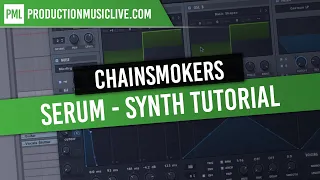 Chainsmokers Synth Tutorial - SERUM Roses Future Bass Style