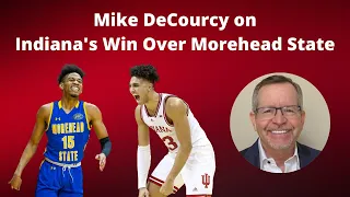 Mike DeCourcy on Indiana Basketball's Win Over Morehead State