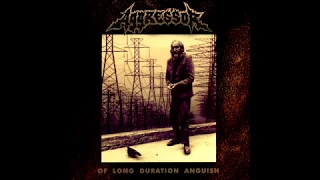 Aggressor - Of Long Duration Anguish [Full Album]