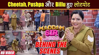 Maddam Sir BTS : Scene में हमेशा की तरह मस्ती करते नजर आए Show के Stars.