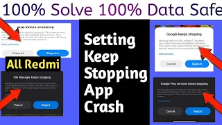 Google keep Stopping Problem | Google Play service keep Stopping | Redmi Mobile App Crash Problem