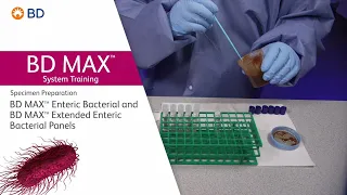 BD MAX™ Enteric Bacterial Panel and Extended Enteric Bacterial Panel │ Specimen Preparation