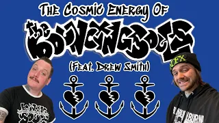 The Cosmic Energy of The Bouncing Souls (feat. Drew Smith)