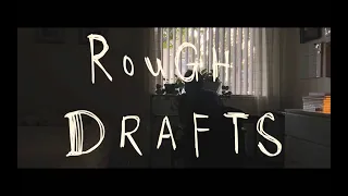 Rough Drafts (TRAILER)