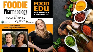 Food EDU with Kevin Cody & Jackie Bertoldo