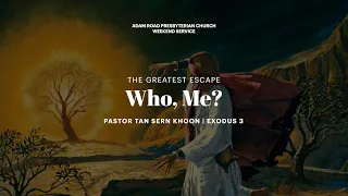 Who, Me?: Exodus 3 – ARPC Weekend Service