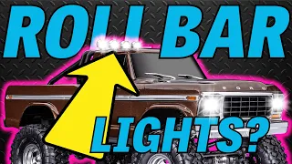 REAL Roll Bar Lights? Traxxas TRX4 High Trail F150