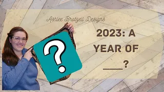 Announcing 2023: A Year Of ___??