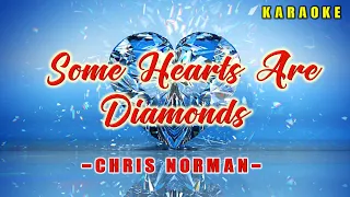 Some Hearts Are Diamons ~ Chris Norman (KARAOKE VERSION)