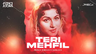 Teri Mehfil - Prince Jordan X Jamlock (REMIX)