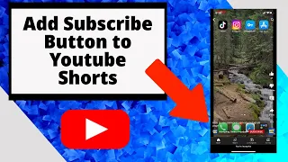 How to Add Subscribe Button to Youtube Shorts