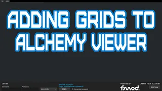 How To Add Grids to Alchemy Viewer