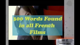 300 Most Common Words of 25 Selected French Films