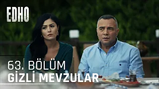 63. Bölüm ''Gizli Mevzular'' | Eşkıya Dünyaya Hükümdar Olmaz