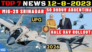 Indian Defence Updates : Mig-29 UPG Srinagar,50 Dhruv Argentina,HALE UAV Roll-Out 2026,F-414 Price