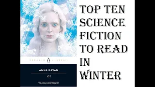 Top Ten Science Fiction Novels to read in Winter: Ice Times #sciencefictionbooks #sciencefiction