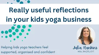 Really Useful Reflections: in your Kids Yoga Business