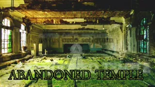Creepy Abandoned Masonic Temple – HAUNTED!!!