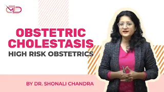 Clinical presentation of Obstetric Cholestasis | High Rish Obstetrics | Dr. Shonali Chandra