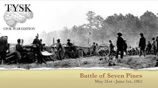 1862 - 30 Battle of Seven Pines