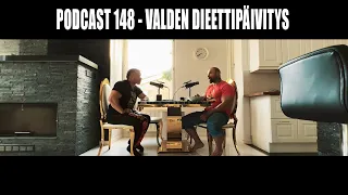 Podcast 148 // Valden dieettipäivitys