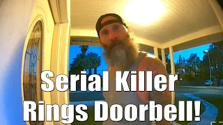 Serial Killer Rings Doorbell! One Of The Scariest Videos Ever!