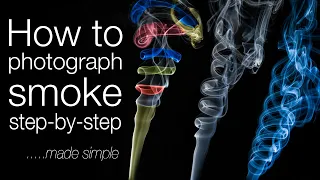 How to photograph smoke step by step