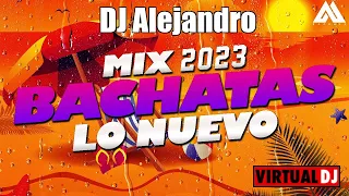 Mix de Bachata-Lo Mas Sonado2023 DJ Alejandro