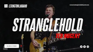 Stranglehold (Ted Nugent) | Lexington Lab Band