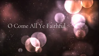 Advent Song - O Come All Ye Faithful